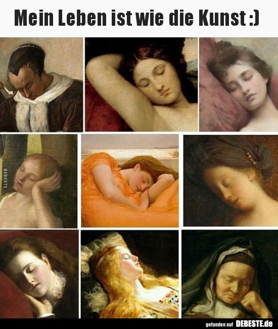 Mein Leben ist wie die Kunst :)..