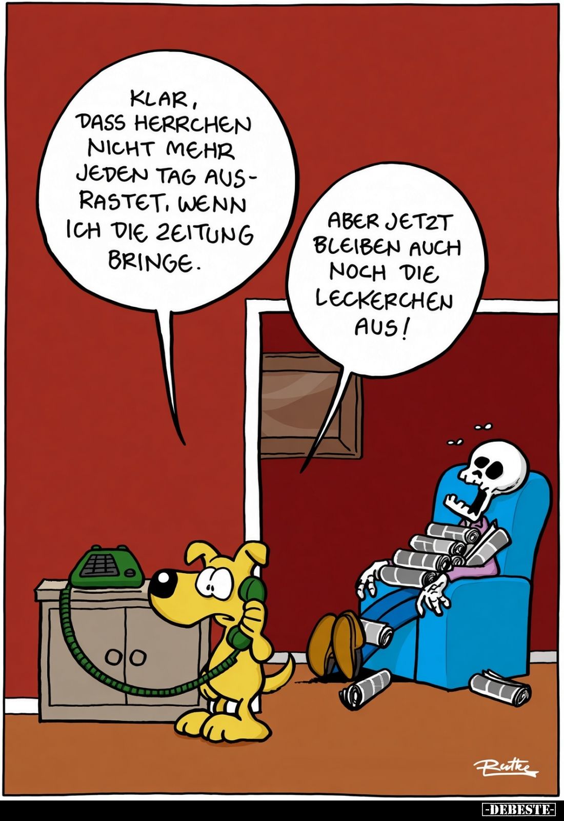 Klar, dass Herrchen nicht mehr jeden Tag ausrastet, wenn ich die Zeitung bringe.
Aber jetzt bleiben auch noch die Leckerchen...