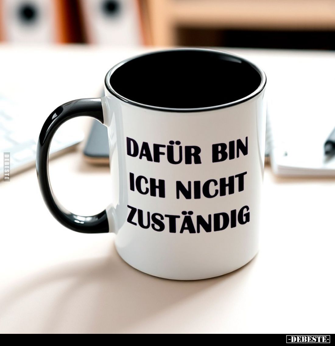 Dafür bin ich nicht zuständig.