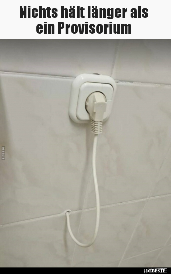 Nichts hält länger als ein Provisorium