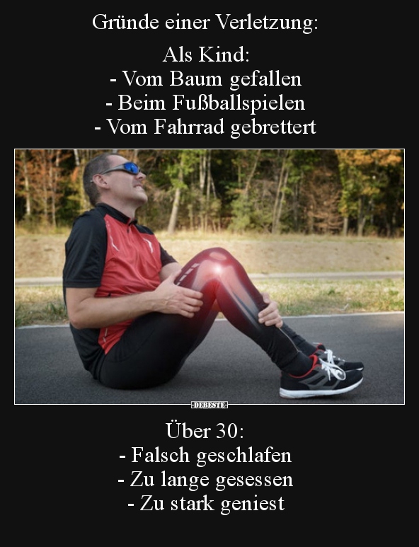 Gründe einer Verletzung: Als Kind: - Vom Baum gefallen.. - Lustige Bilder | DEBESTE.de