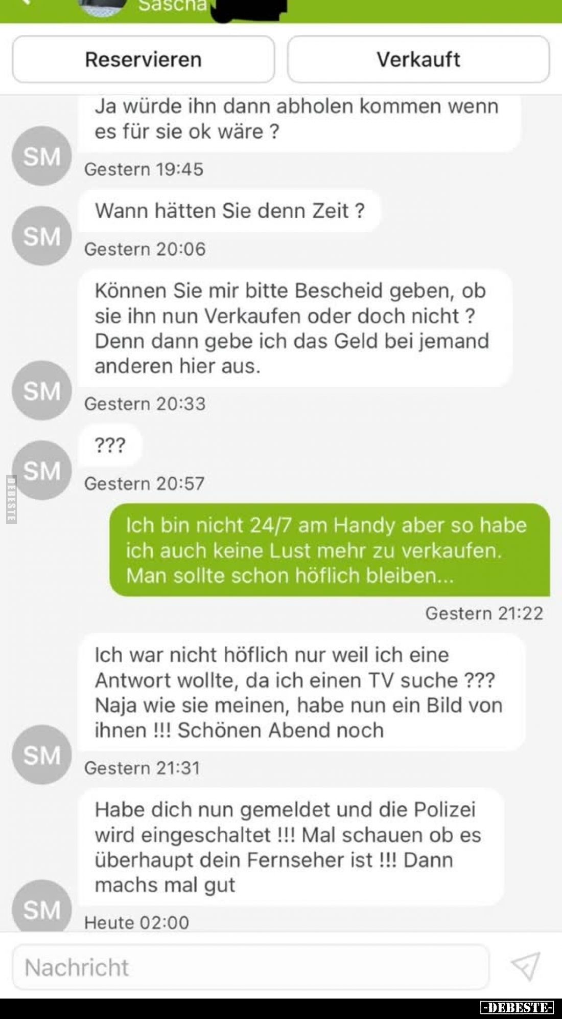 Ja würde ihn dann abholen kommen wenn es für sie ok wäre?
-
Wann hätten Sie denn Zeit -?
-
Können Sie mir bitte Bescheid ...