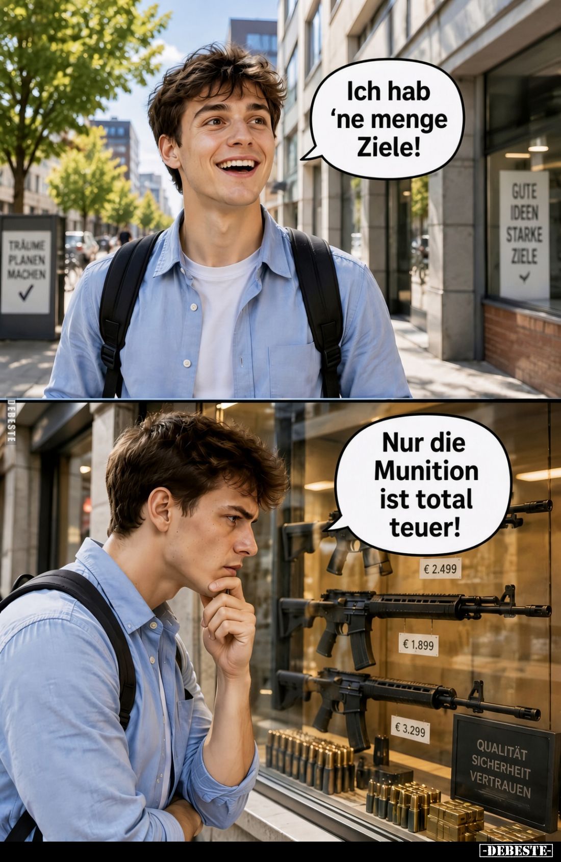 Ich hab 'ne menge Ziele!
-
Nur die Munition ist total teuer!