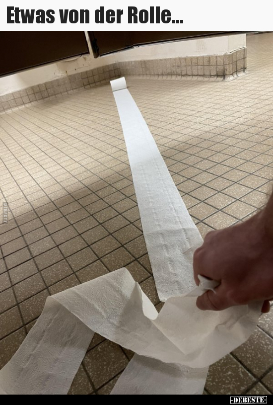 Etwas von der Rolle...