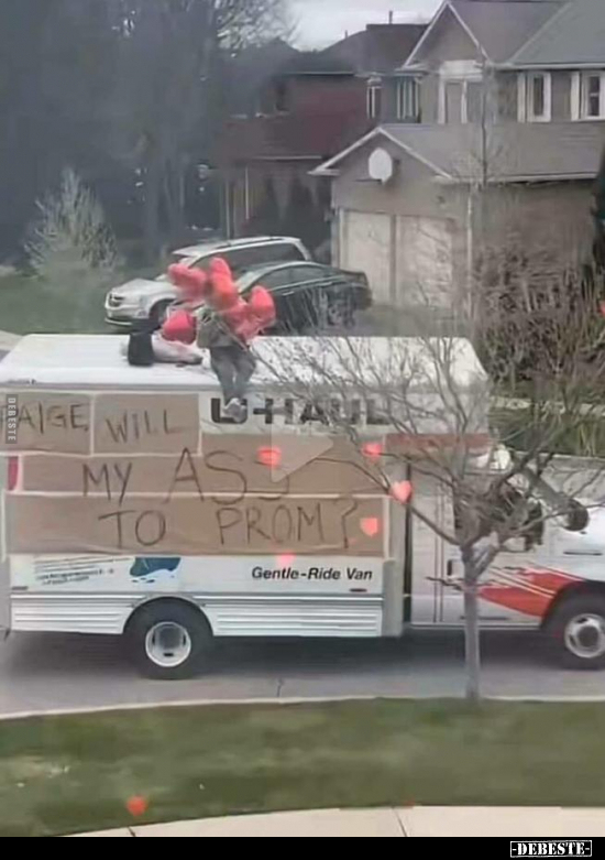 Paige will u haul my ass to prom?