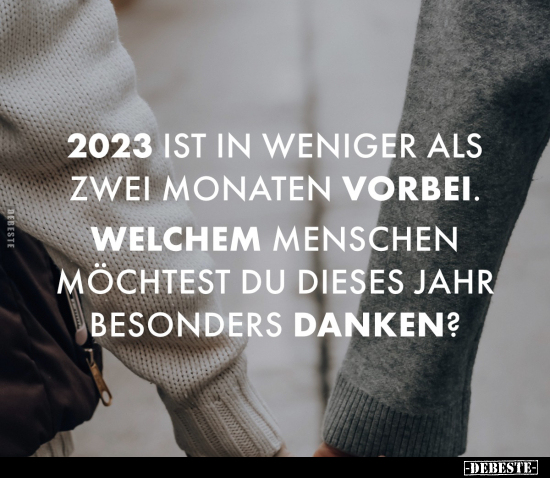 2023 ist in weniger als zwei Monaten vorbei.. - Lustige Bilder | DEBESTE.de