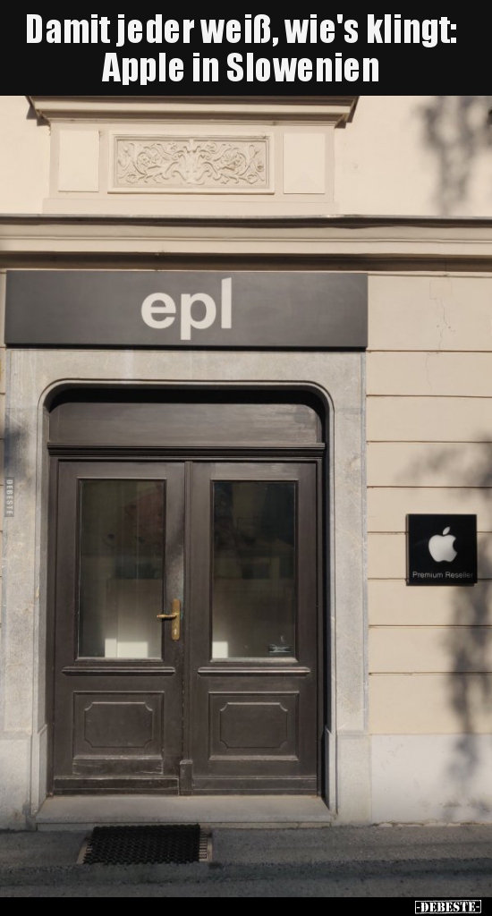 Damit jeder weiß, wie's klingt: Apple in Slowenien..