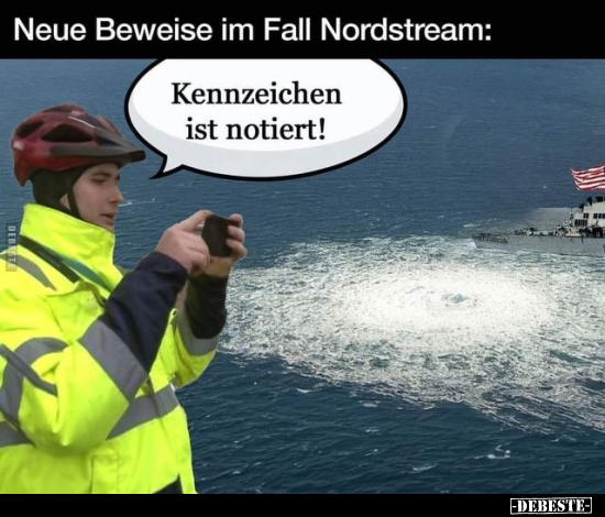Neue Beweise im Fall Nordstream:.. - Lustige Bilder | DEBESTE.de