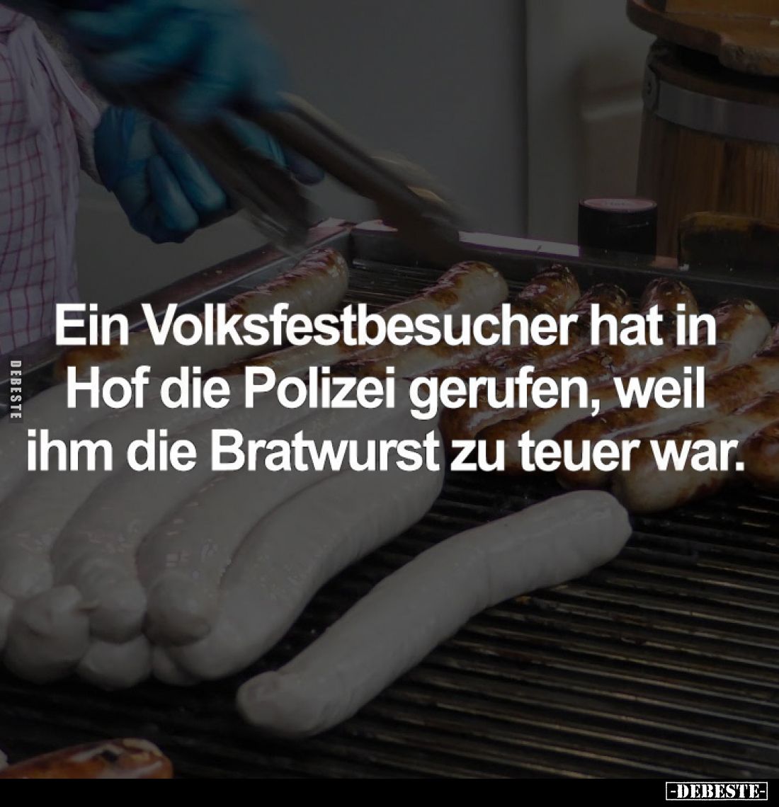 Ein Volksfestbesucher hat in Hof die Polizei gerufen, weil ihm die Bratwurst zu teuer war.