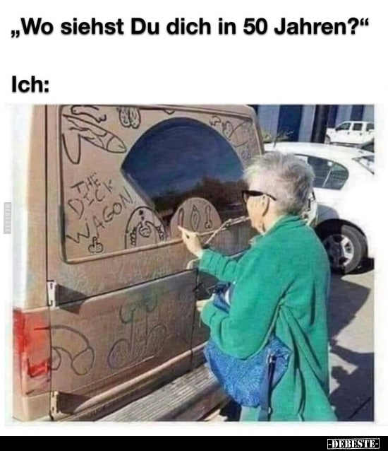 "Wo siehst Du dich in 50 Jahren?".. - Lustige Bilder | DEBESTE.de