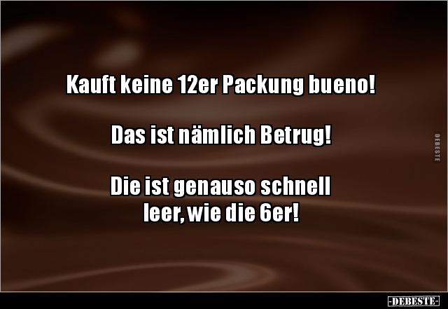 Kauft keine 12er Packung bueno! Das ist nämlich.. - Lustige Bilder | DEBESTE.de