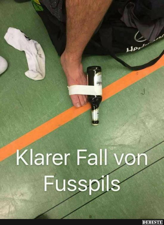 Klarer Fall von Fusspils..