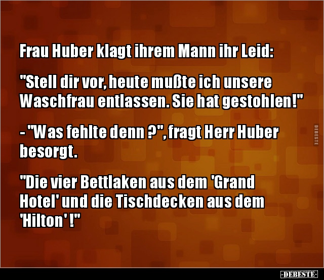 Frau Huber klagt ihrem Mann ihr Leid: "Stell dir vor.." - Lustige Bilder | DEBESTE.de