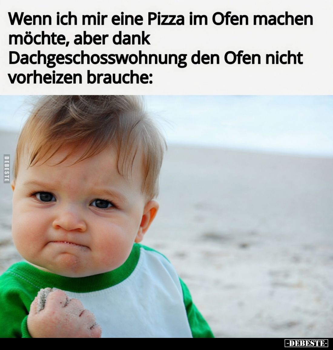Wenn ich mir eine Pizza im Ofen machen möchte, aber dank.. - Lustige Bilder | DEBESTE.de