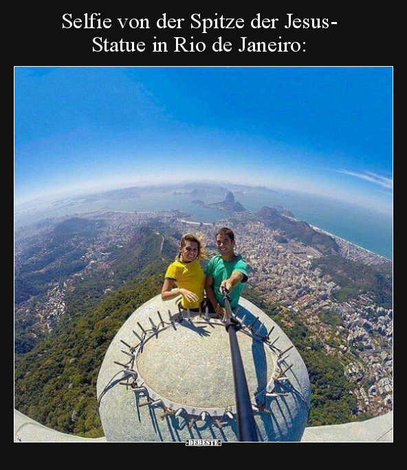 Selfie von der Spitze der Jesus- Statue in Rio de.. - Lustige Bilder | DEBESTE.de