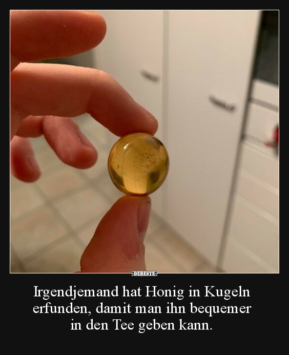 Irgendjemand hat Honig in Kugeln erfunden, damit man ihn.. - Lustige Bilder | DEBESTE.de