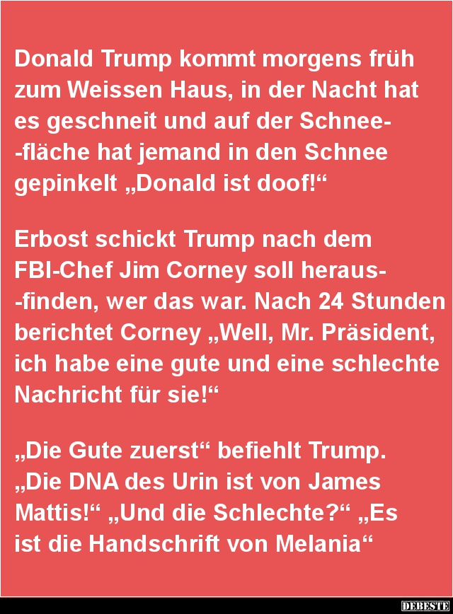 Donald Trump kommt morgens früh zum Weissen Haus.. - Lustige Bilder | DEBESTE.de