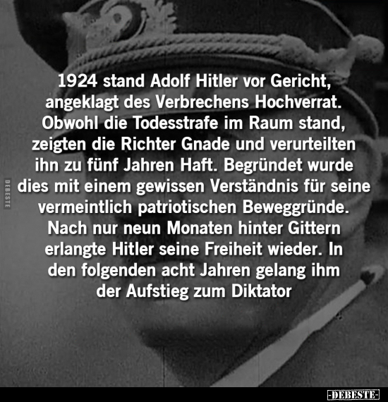 1924 stand Adolf Hitler vor Gericht, angeklagt des.. - Lustige Bilder | DEBESTE.de