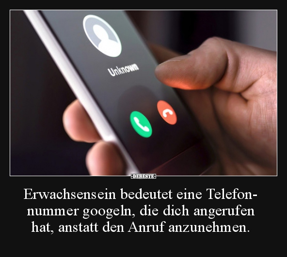 Erwachsensein bedeutet eine Telefon- nummer googeln, die.. - Lustige Bilder | DEBESTE.de