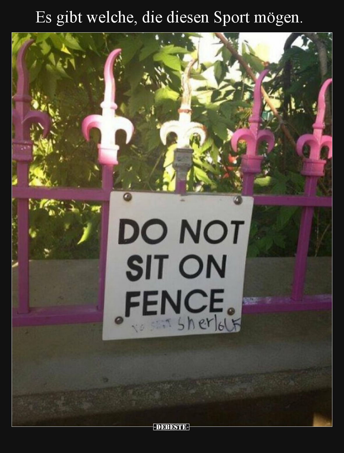 Es gibt welche, die diesen Sport mögen.