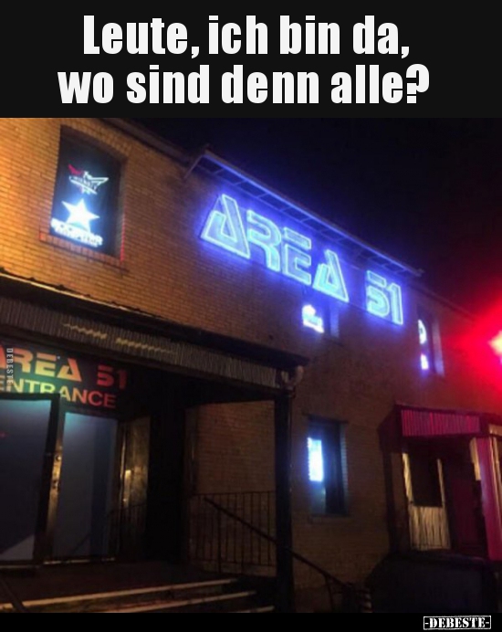 Leute, ich bin da, wo sind denn alle?..