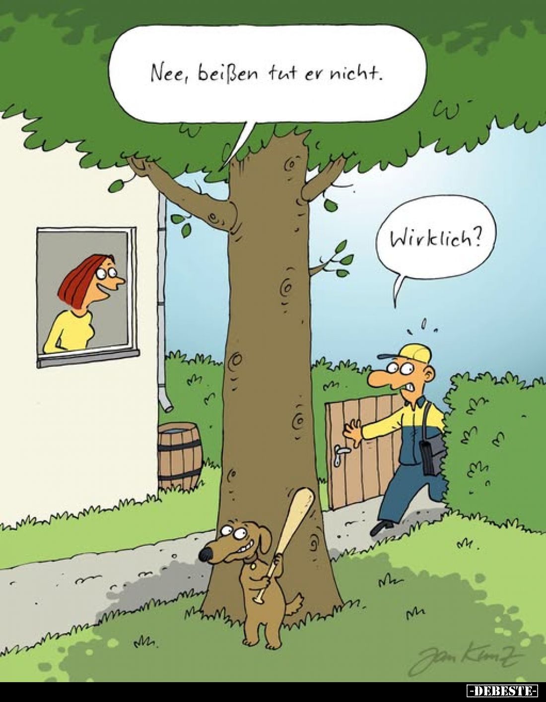 Nee, beißen tut er nicht.
-
Wirklich?