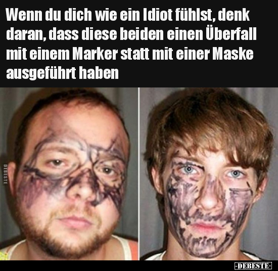 Wenn du dich wie ein Idiot fühlst, denk daran, dass diese.. - Lustige Bilder | DEBESTE.de