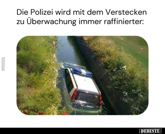 Die Polizei wird mit dem Verstecken.. - Lustige Bilder | DEBESTE.de