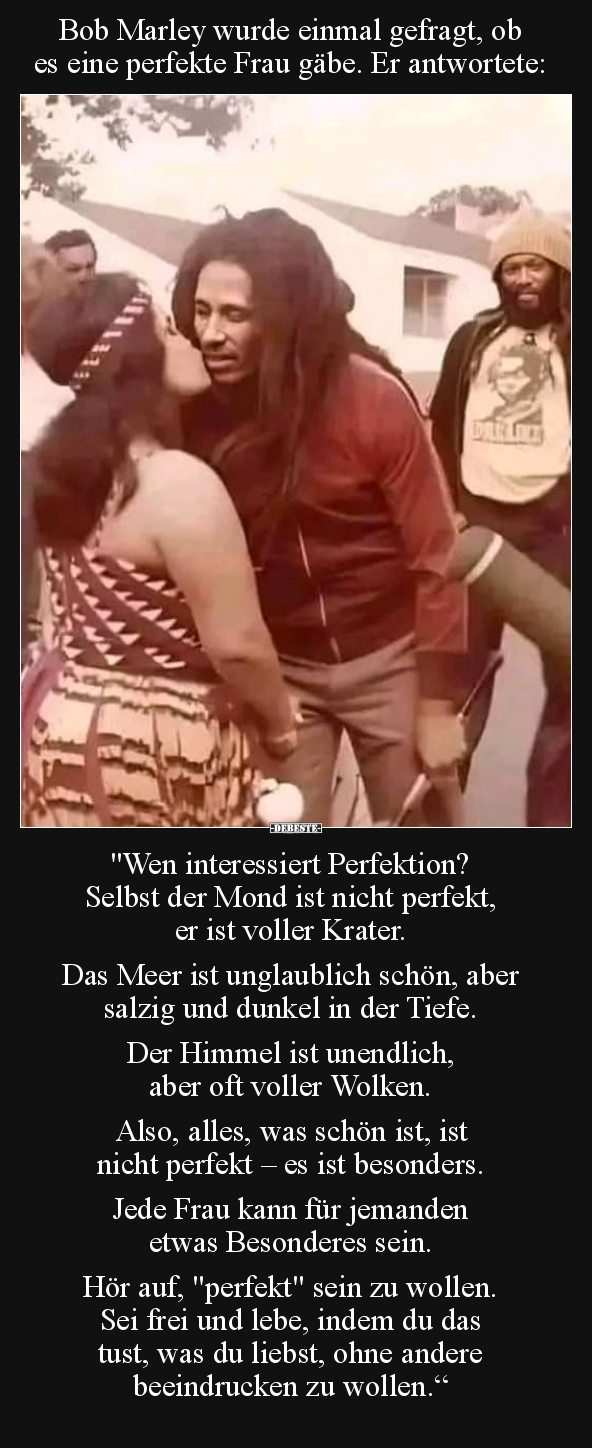 Bob Marley wurde einmal gefragt, ob es eine perfekte Frau.. - Lustige Bilder | DEBESTE.de