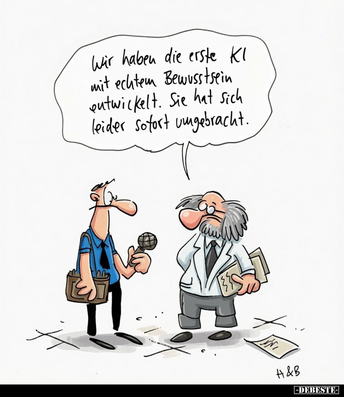 Wir haben die erste KI mit echtem Bewusstsein entwickelt. Sie hat sich leider sofort umgebracht.