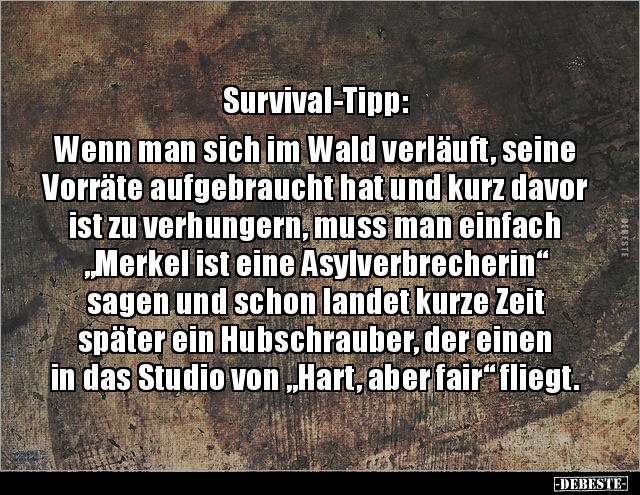 Survival-Tipp: Wenn man sich im Wald verläuft, seine.. - Lustige Bilder | DEBESTE.de