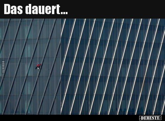 Das dauert...