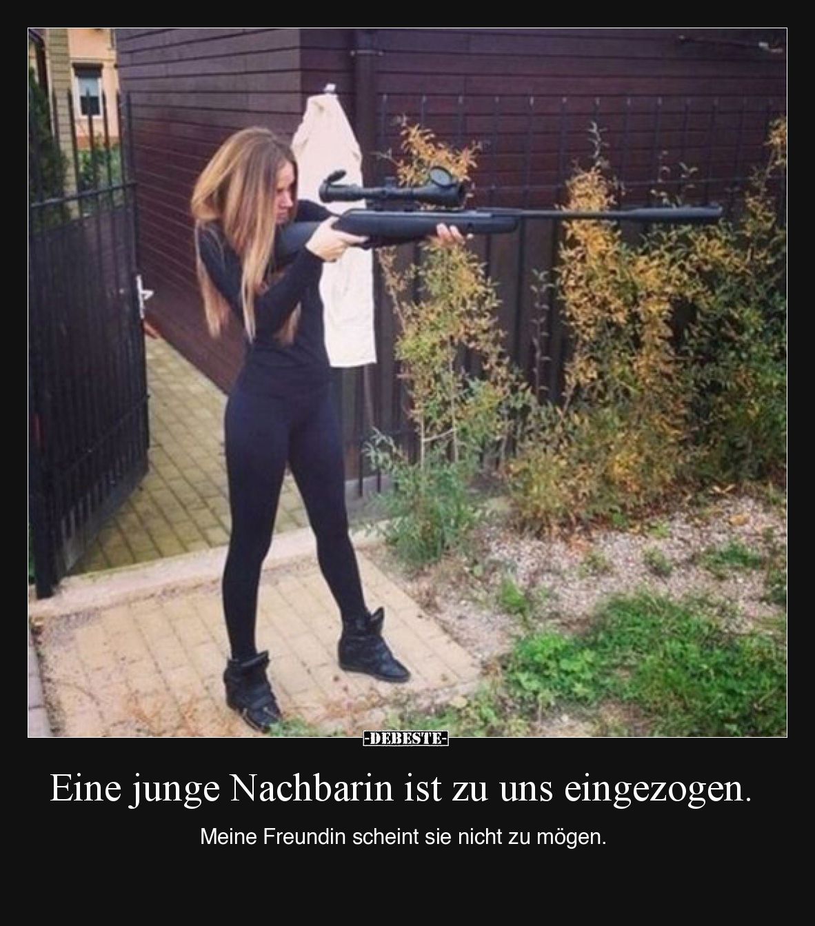 Eine junge Nachbarin ist zu uns eingezogen. Meine Freundin scheint sie nicht zu mögen.