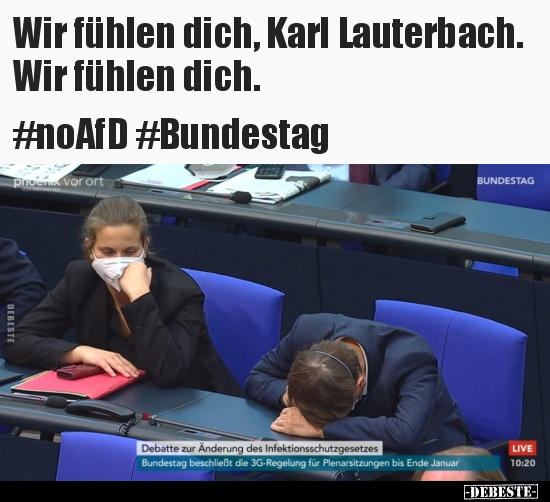 Wir fühlen dich, Karl Lauterbach. Wir fühlen dich.