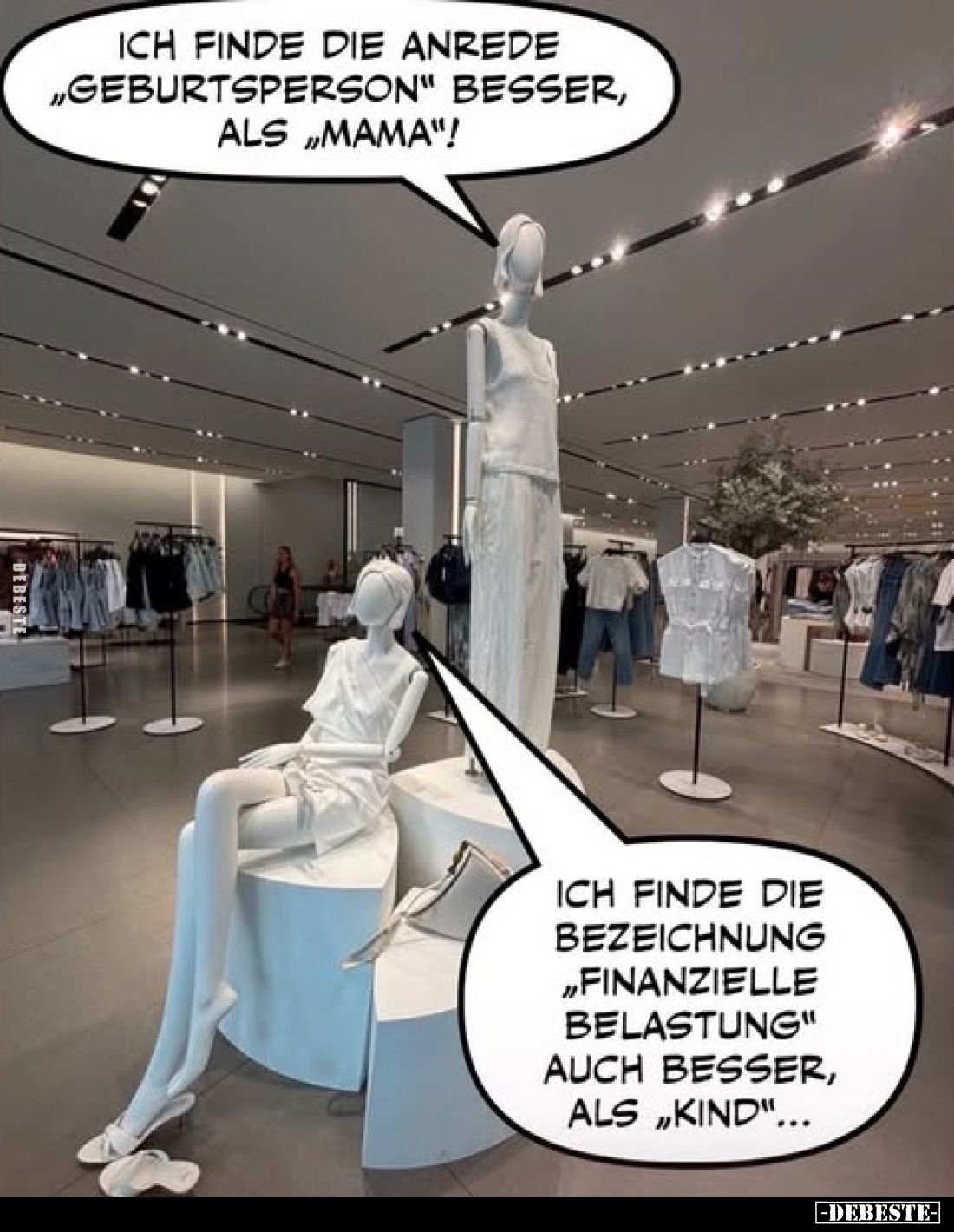 Ich finde die Anrede „Geburtsperson" besser, als "Mama"!
-
Ich finde die Bezeichnung „finanzielle Belastung&...