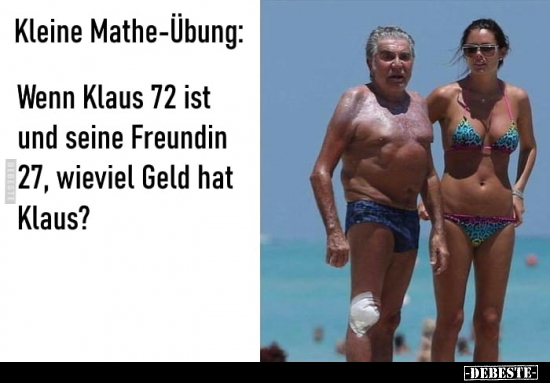 Kleine Mathe-Übung: Wenn Klaus 72 ist und seine Freundin.. - Lustige Bilder | DEBESTE.de