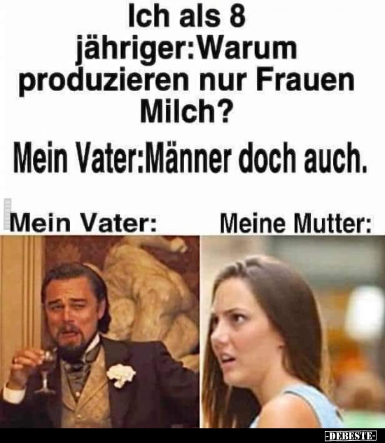 Ich als 8 jähriger: Warum produzieren nur Frauen Milch?.. - Lustige Bilder | DEBESTE.de