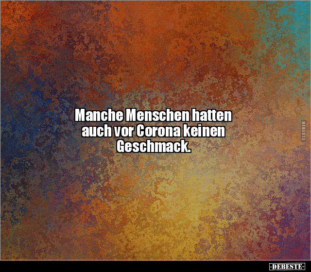Manche Menschen hatten auch vor Corona keinen.. - Lustige Bilder | DEBESTE.de
