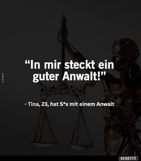 "In mir steckt ein guter Anwalt!".. - Lustige Bilder | DEBESTE.de