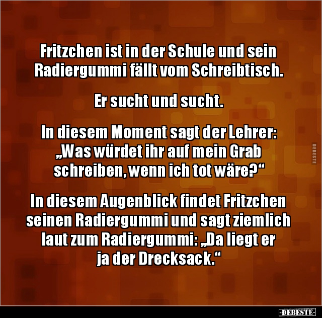 Fritzchen ist in der Schule und sein Radiergummi fällt vom.. - Lustige Bilder | DEBESTE.de