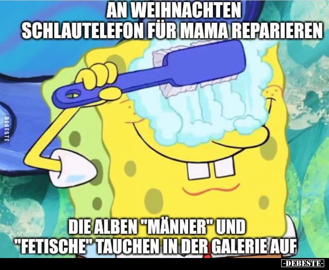 An Weihnachten Schlautelefon für Mama reparieren.
Die Alben "Männer" und "Fetische" tauchen in der Galer...
