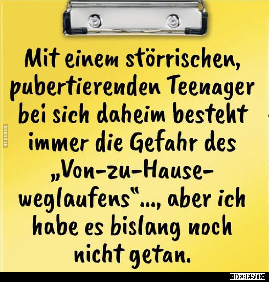Mit einem störrischen, pubertierenden Teenager bei sich daheim besteht immer die Gefahr des „Von-zu-Hause-weglaufens"......