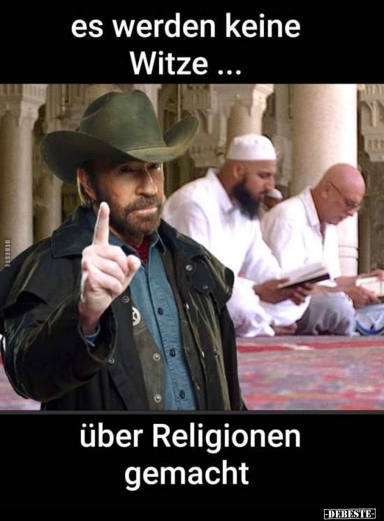 Es werden keine Witze... über Religionen gemacht.. - Lustige Bilder | DEBESTE.de
