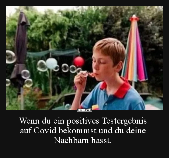 Wenn du ein positives Testergebnis auf Covid bekommst und..