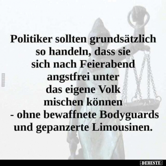 Politiker sollten grundsätzlich so handeln, dass/sie sich.. - Lustige Bilder | DEBESTE.de