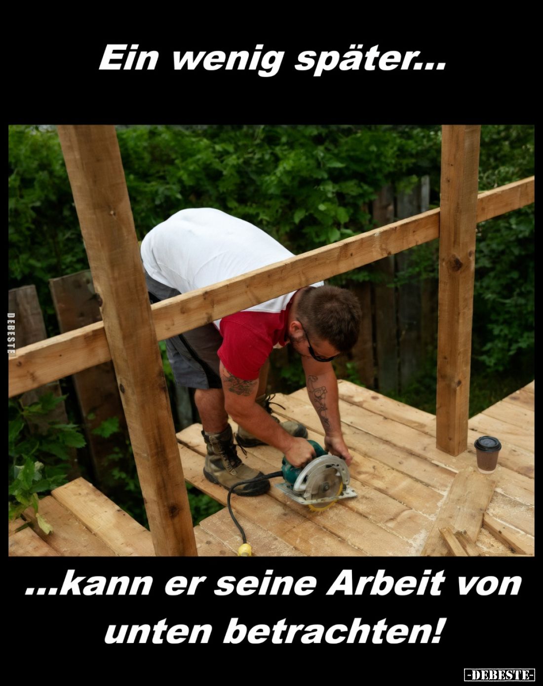 Ein wenig später...kann er seine Arbeit von unten betrachten!.. - Lustige Bilder | DEBESTE.de