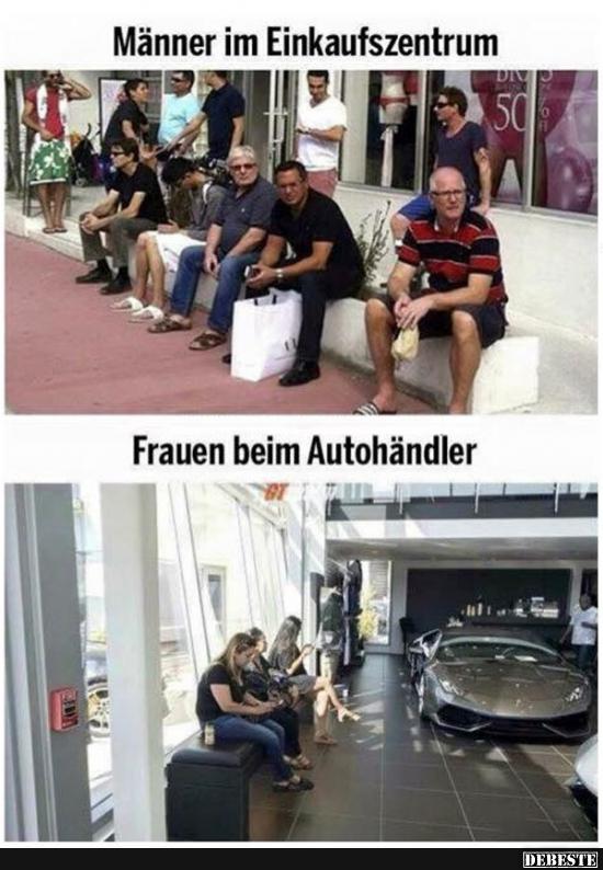 Männer im Einkaufszentrum / Frauen beim Autohändler. - Lustige Bilder | DEBESTE.de