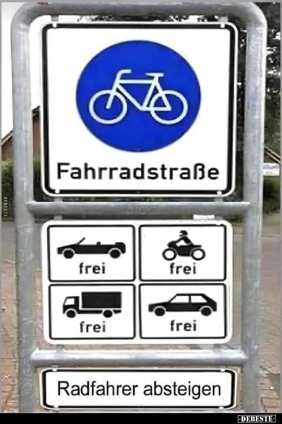 Fahrradstraße - Radfahrer absteigen.. - Lustige Bilder | DEBESTE.de
