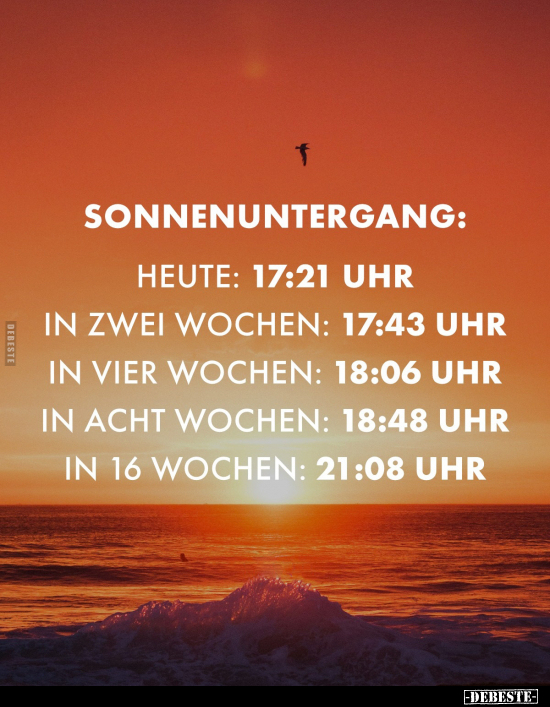 Sonnenuntergang: heute: 17:21 Uhr... - Lustige Bilder | DEBESTE.de