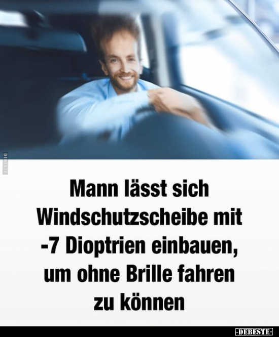 Mann lässt sich Windschutzscheibe.. - Lustige Bilder | DEBESTE.de